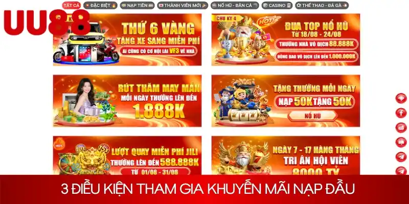 3 điều kiện cơ bản tham gia ưu đãi tại UU88