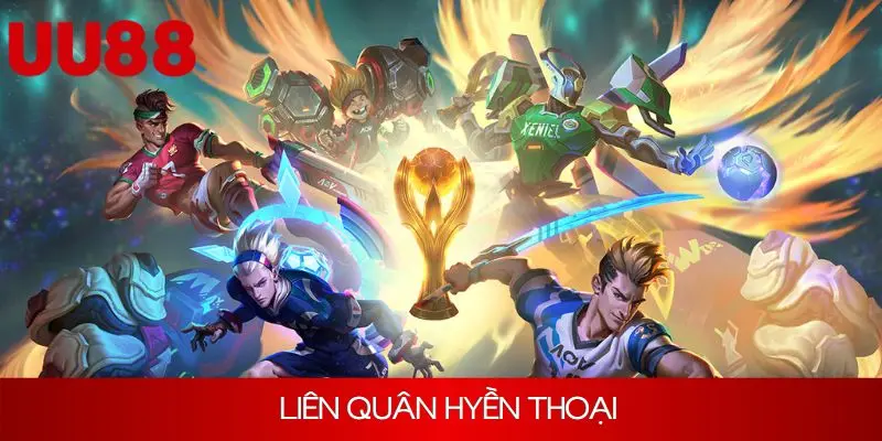 Liên Quân Huyền Thoại - Siêu Phẩm Esports Tại UU88